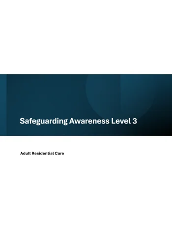 Adult Residential Care Safeguarding Awareness Level 3 Training Resources