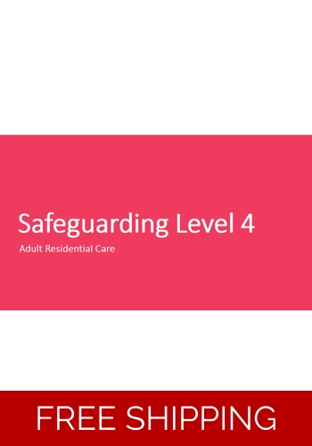 Safeguarding - Adult Residential Care - Safeguarding Awareness Level 4