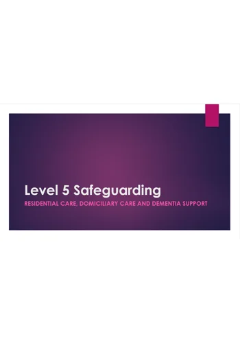 Safeguarding Residential, Domiciliary and Dementia Settings Level 5 Training Resources