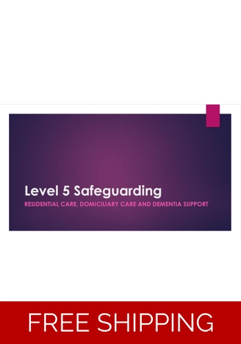 Safeguarding - Safeguarding Level 5 Residential, Domiciliary and Dementia Settings