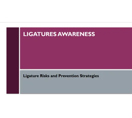 Ligatures Awareness Training Resources