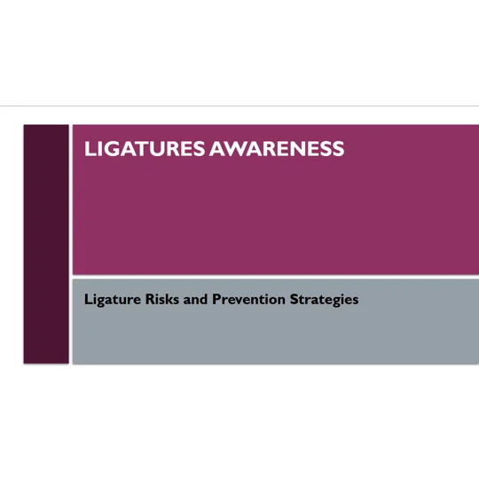 Ligatures Awareness Training Resources