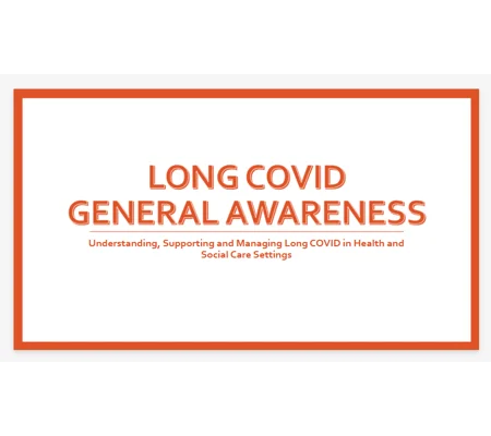 Long COVID General Awareness Training Resources