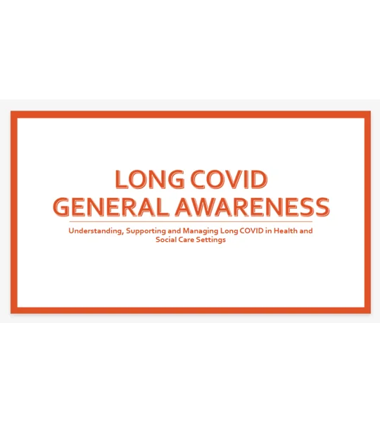 Long COVID General Awareness Training Resources