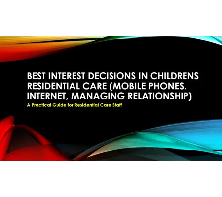 Mobile Phones & Relationships Children's Residential Care Training Resources
