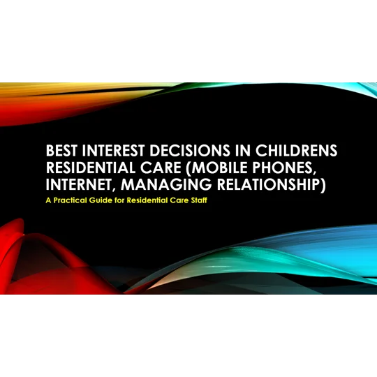 Mobile Phones & Relationships Children's Residential Care Training Resources