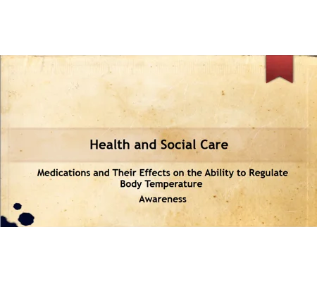 Medication Effects on Body Temperature Training Resources