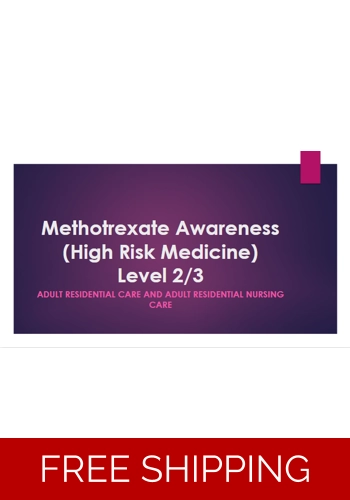 Medicines - Methotrexate  A High Risk Medicine Awareness for Care Staff Level 2/3