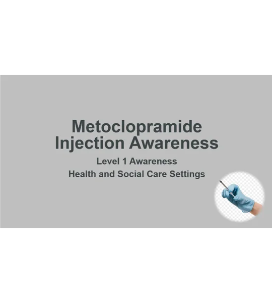 Metoclopramide Injection Awareness Level 1 Training Resources