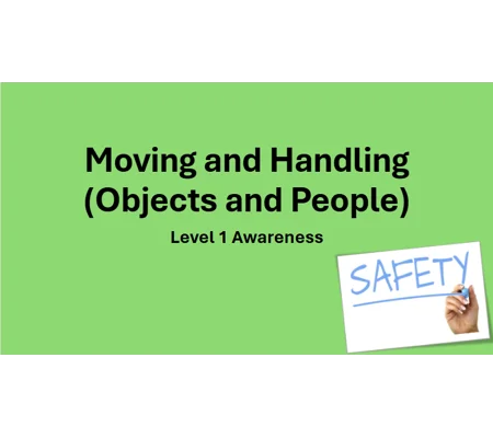 Moving & Handling Objects and People Level 1 Training Resources