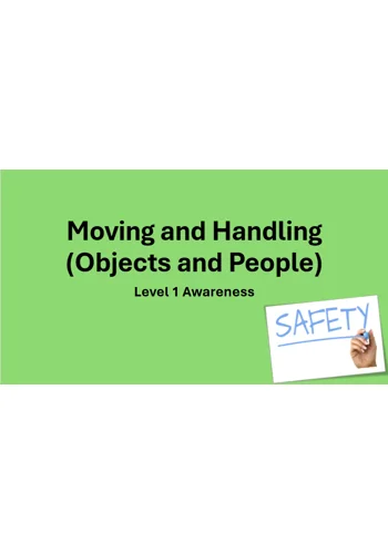 Moving & Handling Objects and People Level 1 Training Resources
