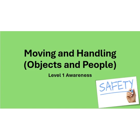 Moving & Handling Objects and People Level 1 Training Resources