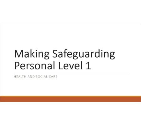 Making Safeguarding Personal Level 1 Training Resources