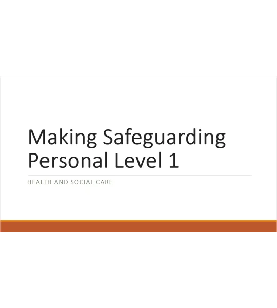 Making Safeguarding Personal Level 1 Training Resources