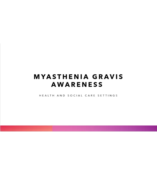 Myasthenia Gravis Awareness Training Resources