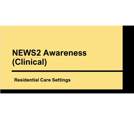 NEWS2 in Residential Care: Nurses Training Resources