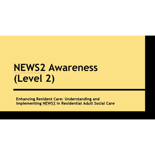 NEWS2: Enhancing Resident Care Training Resources