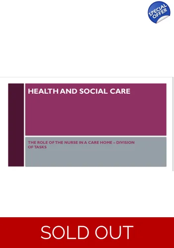 Role of the Nurse Division of Tasks Residential Care Training Resources