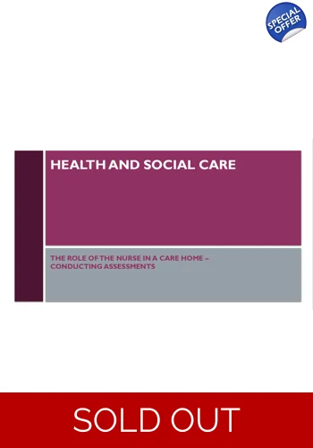 Role of the Nurse  Conducting Initial Assessments Residential Care Training Resources