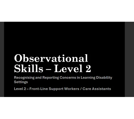 Learning Disabilities Observational Skills Level 2 Training Resources