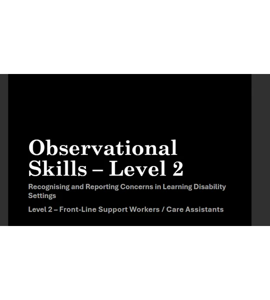 Learning Disabilities Observational Skills Level 2 Training Resources
