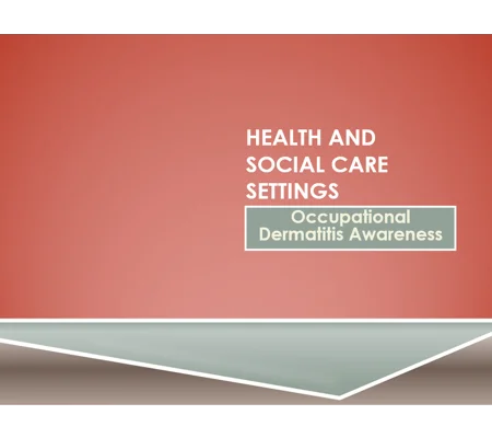 Occupational Dermatitis Awareness Training Resources