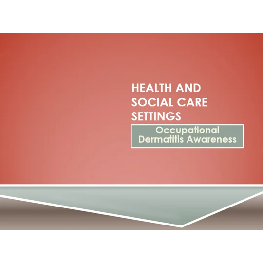 Occupational Dermatitis Awareness Training Resources