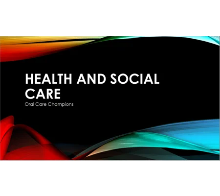 Oral Care - Introduction to Champion Role Training Resources