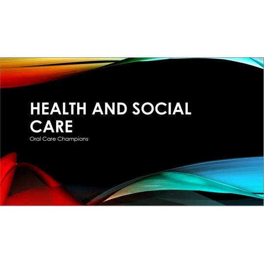 Oral Care - Introduction to Champion Role Training Resources