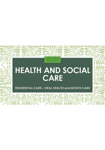 Oral Health Residential Care Training Resources