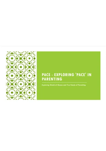 PACE Exploring Shield of Shame & Two Hands of Parenting Training Resources