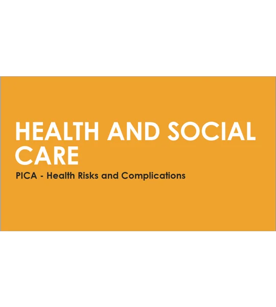 PICA - Health Risks and Complications Training Resources