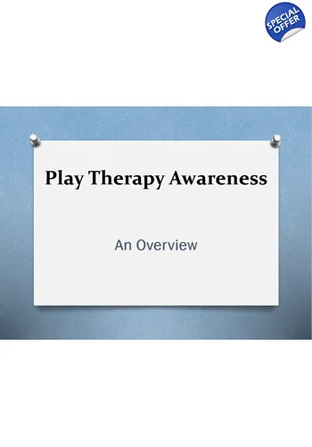 Play Therapy Overview  Training Resources