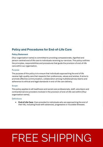 Policy and Procedures Template - End of Life Care Residential and Domiciliary Care