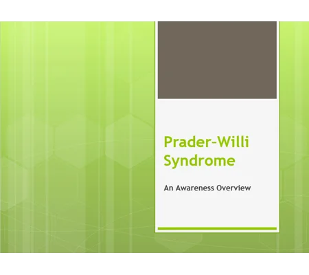Prader Willi Syndrome Awareness Training Resources