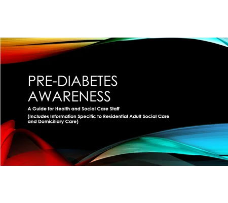 Pre-Diabetes Awareness Training Resources