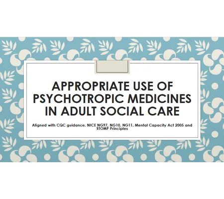 Psychotropic Medicines Appropriate Use Training Resources