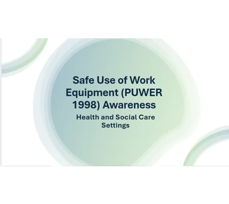 PUWER Safe Use of Work Equipment Training Resources