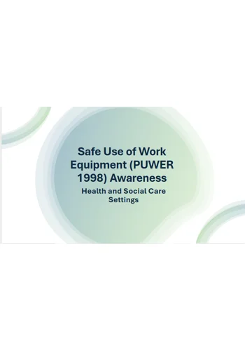 PUWER Safe Use of Work Equipment Training Resources