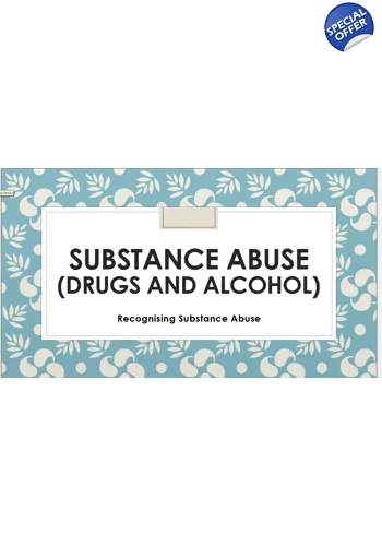 Drugs and Alcohol Recognising Substance Abuse Training Resources