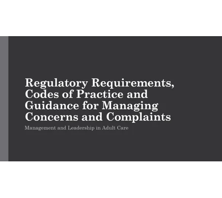 Concerns & Complaints - Regulatory Requirements Training Resources