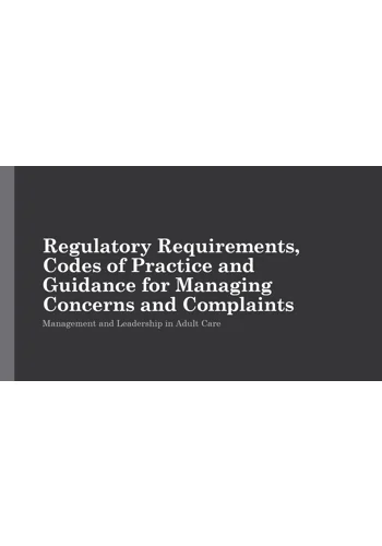 Concerns & Complaints - Regulatory Requirements Training Resources