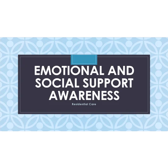 Emotional and Social Support Residential Care Training Resources