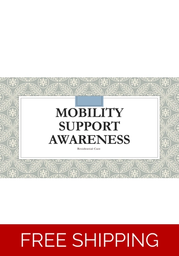 Residential Care - Mobility Support Awareness - Residential Care