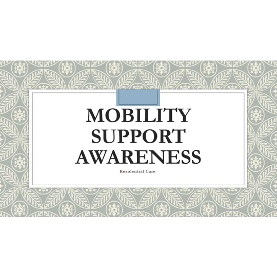 Mobility Support Residential Care Training Resources