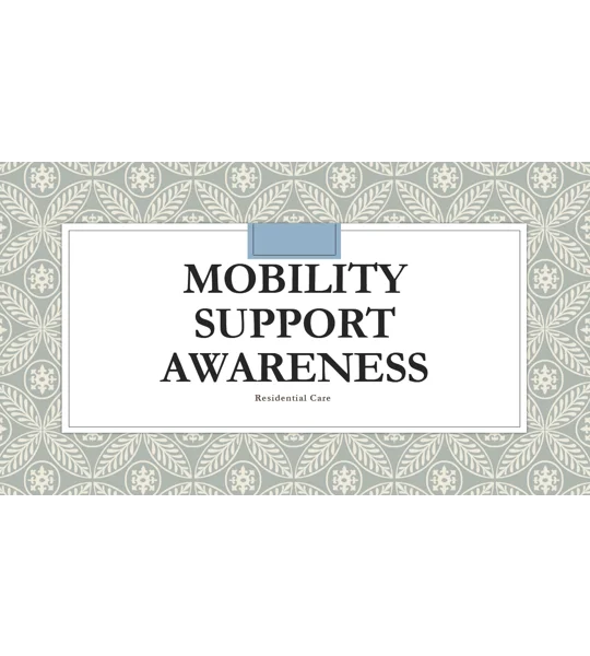 Mobility Support Residential Care Training Resources