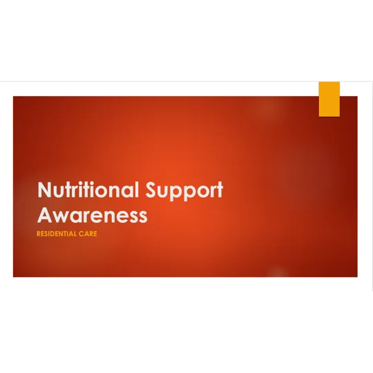 Nutritional Support Awareness Residential Care Training Resources