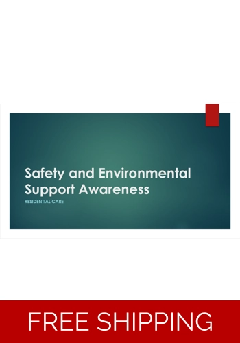 Residential Care - Safety and Environmental Support Awareness - Residential Care