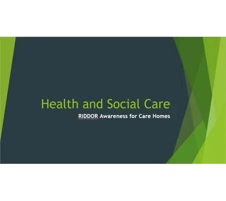RIDDOR Awareness Residential Care Training Resources
