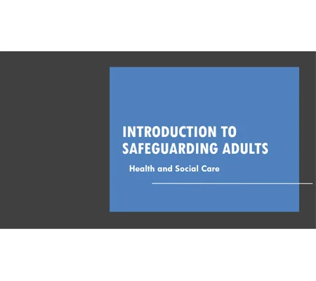 Introduction to Safeguarding Adults Training Resources